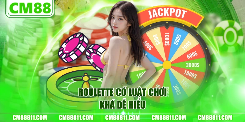 Roulette có luật chơi khá dễ hiểu